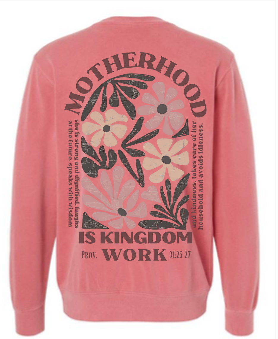 Motherhood is Kingdom Work Crewneck