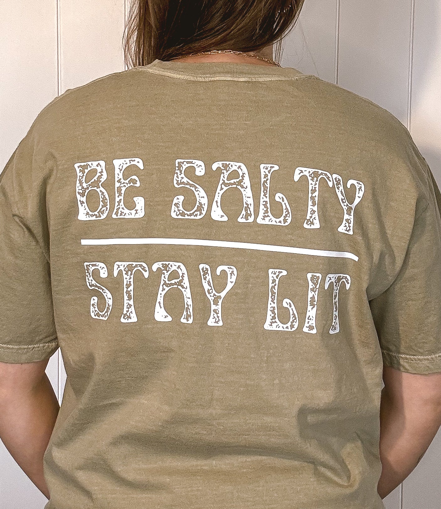 Be Salty Stay Lit