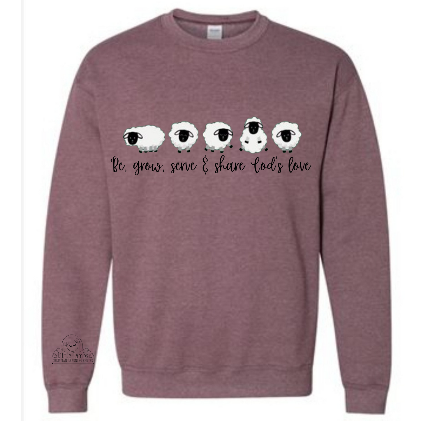 Be, grow, serve and share God's love Crewneck