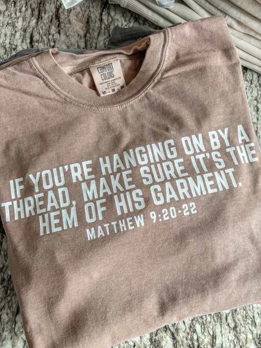 If You're Hanging on by a Thread Tee