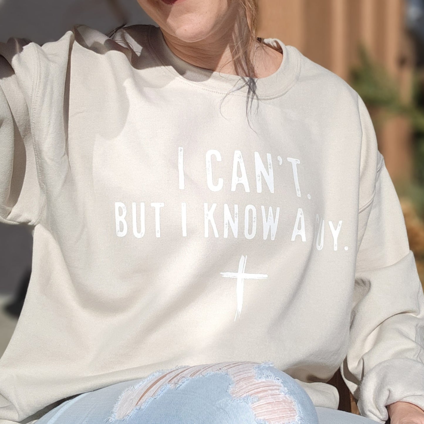 I Cant But I know A Guy Crewneck