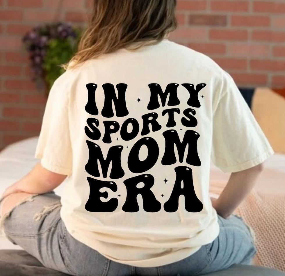 In My Sports Mom Era Tee