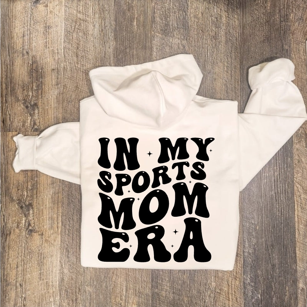 In My Sports Mom Era Hoodie