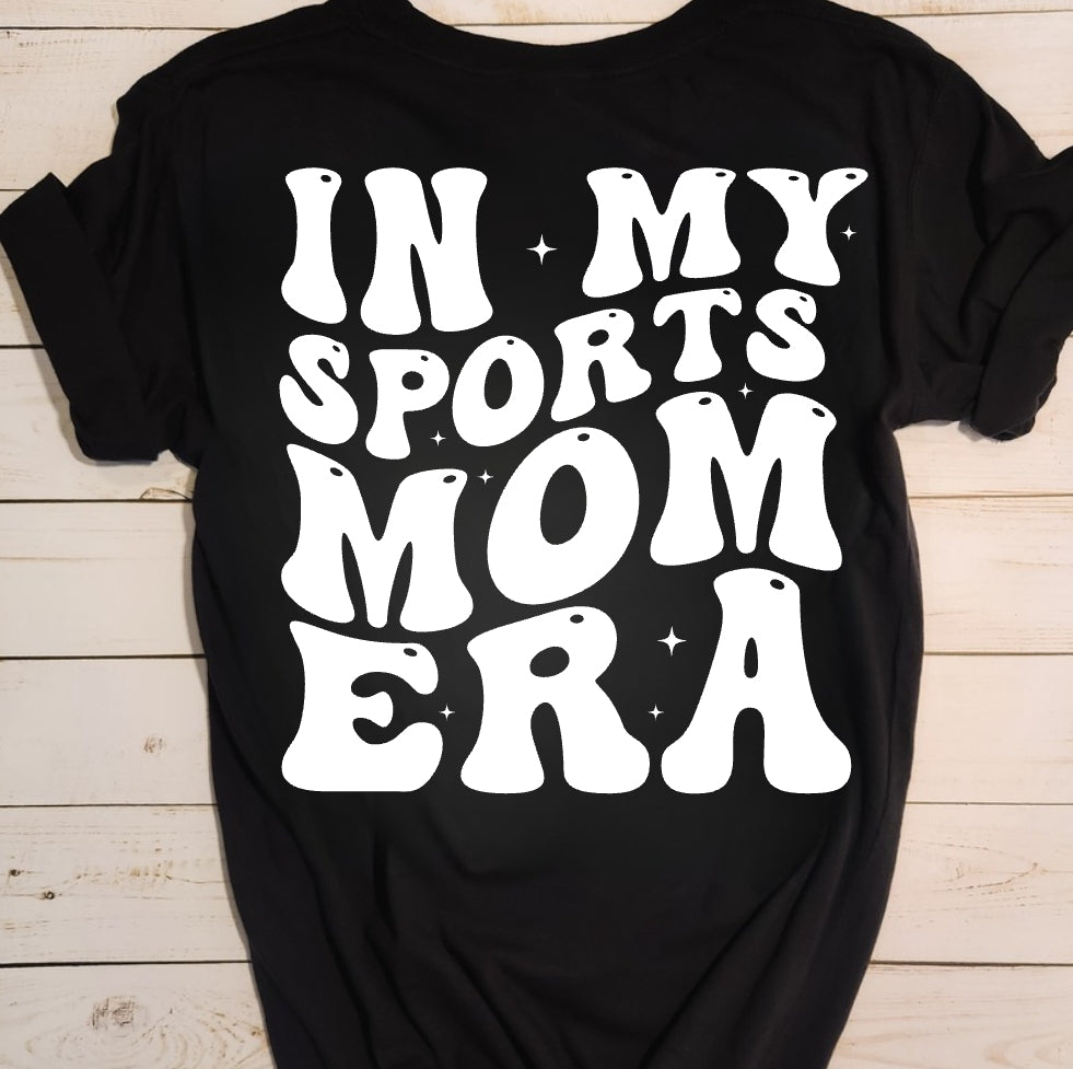 In My Sports Mom Era Tee