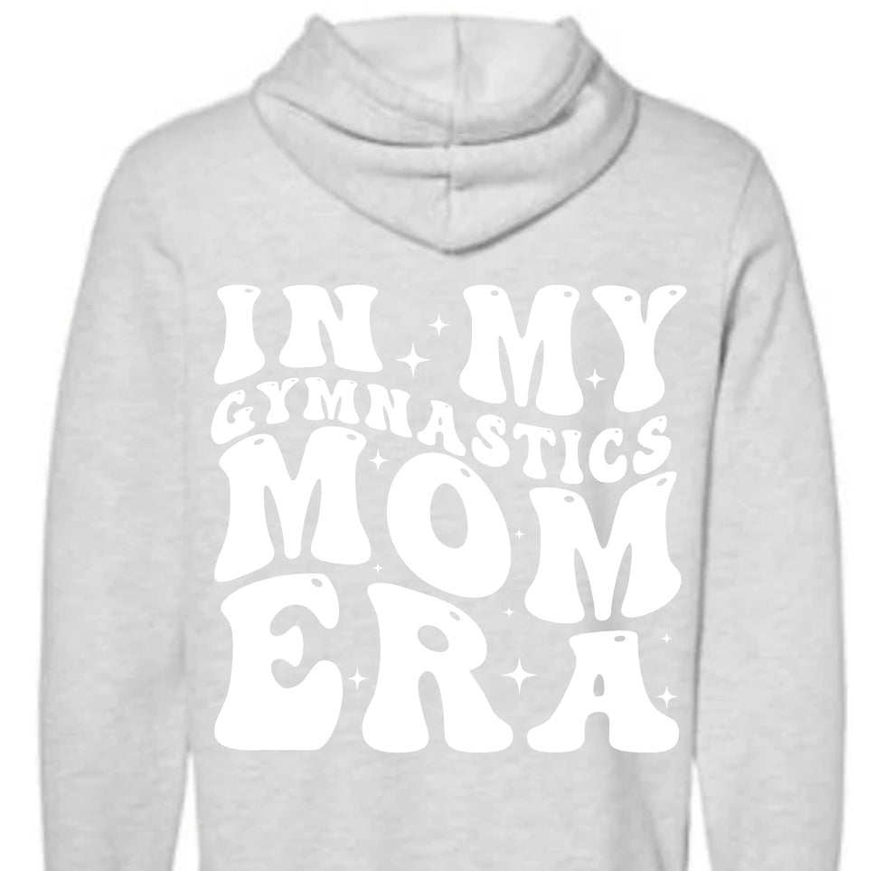 In My Gymnastics Mom Era Hoodie