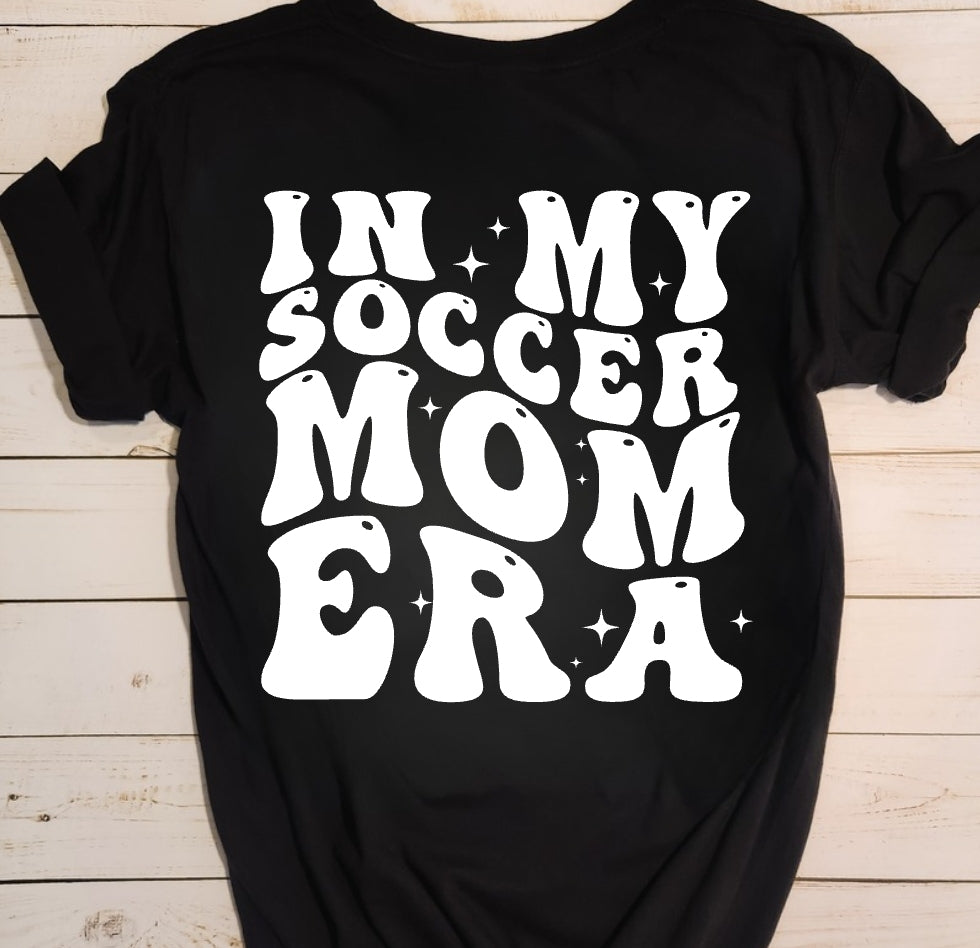 In My Soccer Mom Era Tee